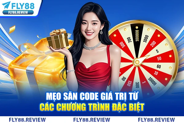 Mẹo săn code giá trị từ các chương trình đặc biệt